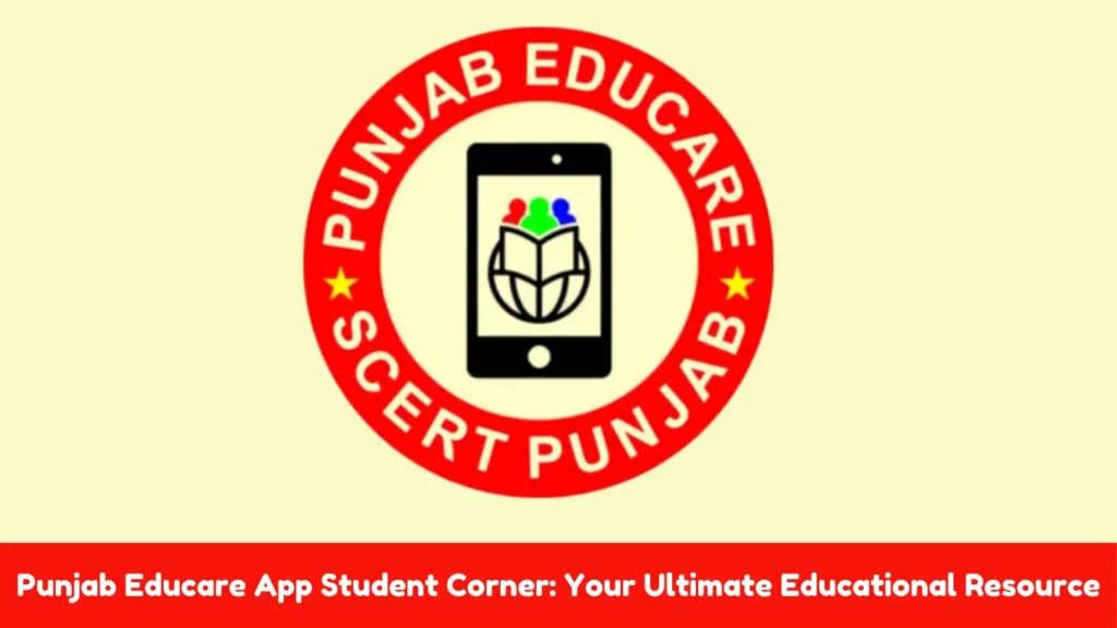 Punjab Educare App Student Corner