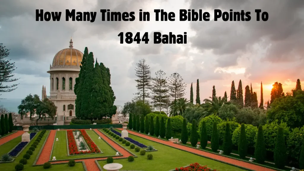 How Many Times In The Bible Points To 1844 Bahai