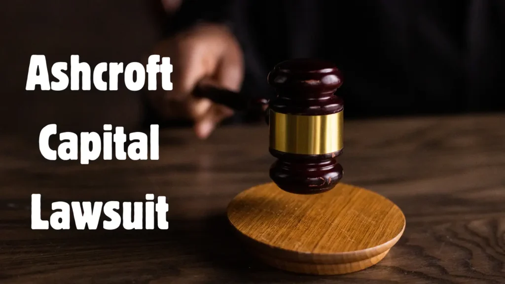Ashcroft Capital Lawsuit